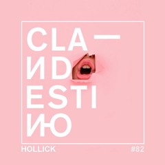 Clandestino 082 - Hollick