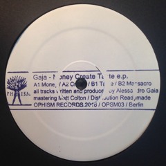 Gaja - Money Create Taste (OPSM03) vinyl12ep