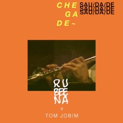 A Rendition of Jobim's Chega De Saudade