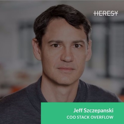 Heresy E1 - Jeff Szczepanski, COO Stack Overflow on building a full-stack sales team