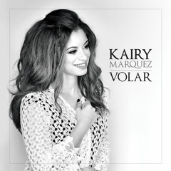 Kairy Marquez - Volar