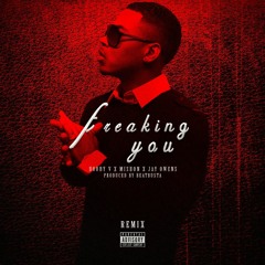 Freaking You - Bobby V Ft. Mishon & Jay Owens [Remix]