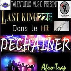 Last - King226 Dechainer
