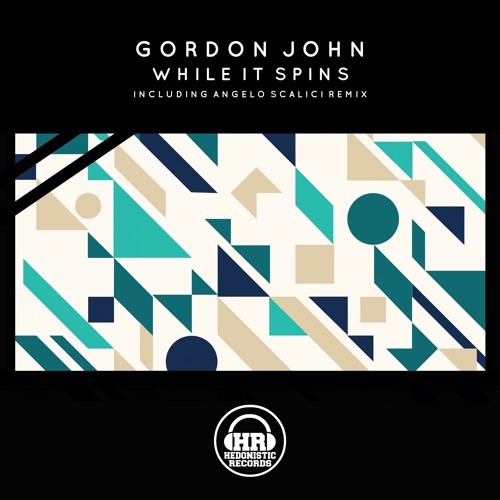 Gordon John - While It Spins - Original And Angelo Scalici Remix [PREVIEWS] OUT NOW!!
