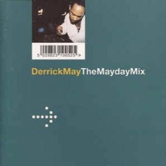 Derrick May The Mayday Mix