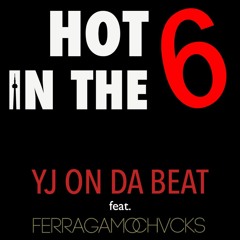 Hot In The 6ix Ft. Ferragamo Chvcks (Prod. By SuperstaarBeats)