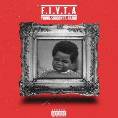 YOUNG SHODDY X RAZOR - F.I.Y.T.A