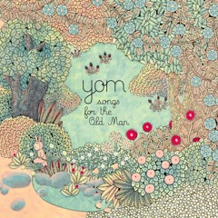 Yom - Songs For The Old Man - 06 - Wayfaring Kid