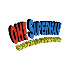 RW_01 Marcello Giordani "OH! Superman (Disco Spacer Mix)"