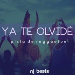 "Ya Te Olvidé" | Free Reggaeton Beat Instrumental | NJ Beats