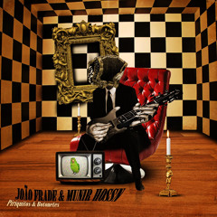 Manhas e Manhans ( João Frade & Munir Hossn ) feat. Mayra Andrade