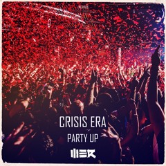Crisis Era - Party Up