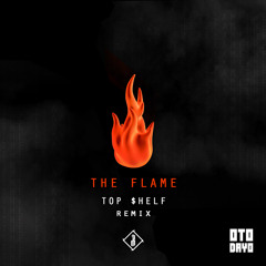 Peacemakers - The Flame (TOP $HELF Remix)