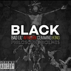 BLACK by Philosaphy Holmes