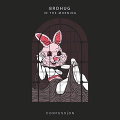 BROHUG - In The Morning [BBC Radio1]