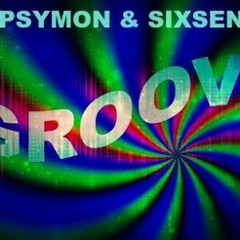 Psymon Vs . Sixsense - Groovy ( New 2016) - (MASTERED VERSION)