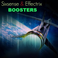 Sixsense Vs. Effectrix - BOOSTERS ( New 2016) - MASTER