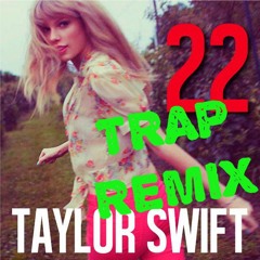 -22- Summer 2016 TRAP- Remix