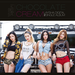 LAYSHA - Chocolate Cream (Feat. 낯선)