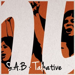 S.A.B - Talkative [FUTURE HOUSE | FREE DOWNLOAD]
