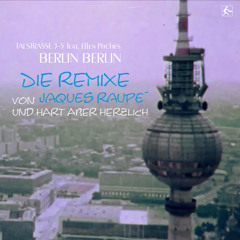 Talstrasse 3-5 feat. Ellen Piches - Berlin Berlin (Jaques Raupé Remix)