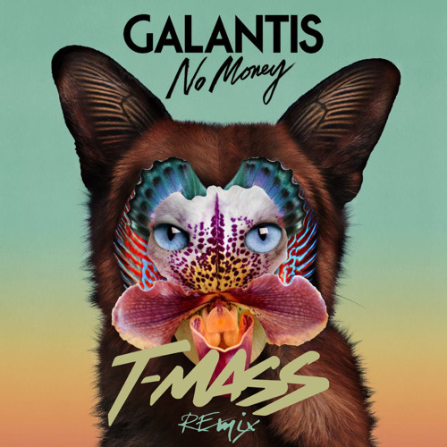 Galantis - No Money (T-Mass Remix)