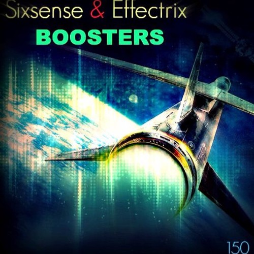 Stream Sixsense Vs. Effectrix BOOSTER ( FAST VERSION 150 BPM