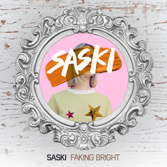 Saski - Faking Bright