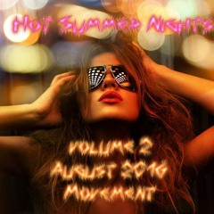 Hot Summer Nights mix August 16 -Movement