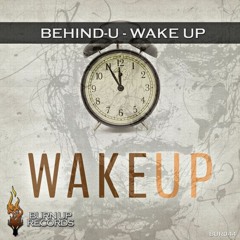 Wake Up (Original Mix) [Burn Up Records] Out Now!