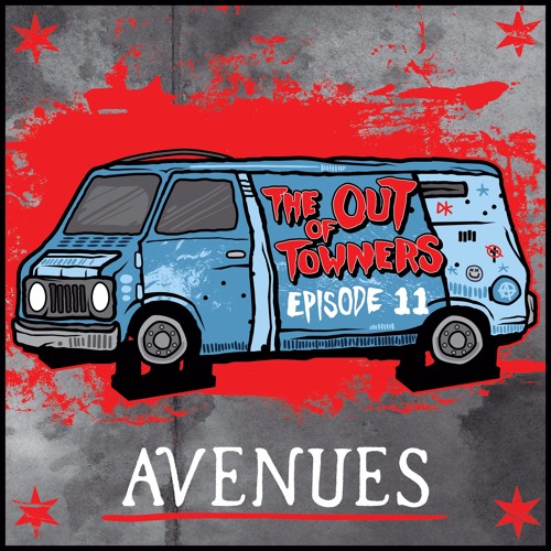 The-Out-Of-Towners Episode 11: Avenues (Milwaukee, WI)
