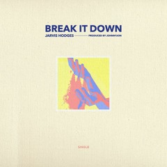 Break It Down [Prod. by JohnnyJon]