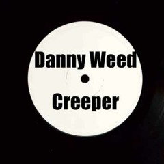 Danny Weed - Creeper (Lan3y Remix)