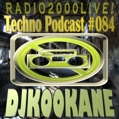 RADIO2000LIVE!-#084-DJKOOKANE-TECHNO