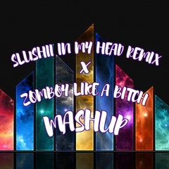 Slushii - In My Head Remix X Zomboy Like A Bitch (Extended Remix) (PaulHilly MASHUP)