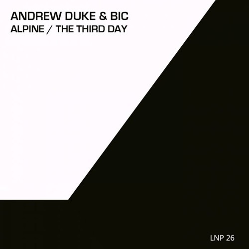 Andrew Duke & Bic - The Third Day (CMD Remix) - Low Noise Productions