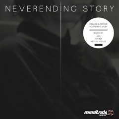 Delete & Sotus - Neverending Story (Module Module Remix)
