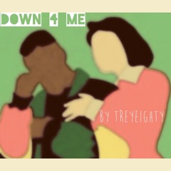 TreyEighty x Chase - Down 4 Me