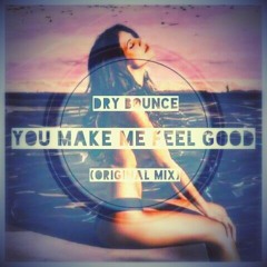 Dry Bounce  - You Make Me Feel Good ( Up Coming On Crystal Technoid  Records)
