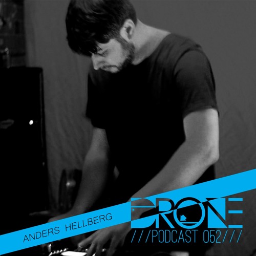 DRONE Podcast 052 - Anders Hellberg