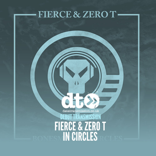 Fierce & Zero T - In Circles