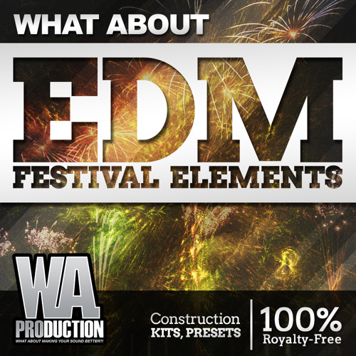 EDM Festival Elements [12 Ultra / TomorrowLand style Construction Kits, 100+ Drum Loops & Presets]