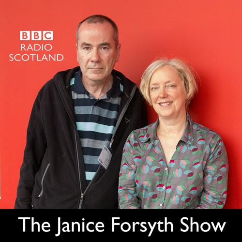 Stream episode Janice Forsyth Show interview BBC Radio Scotland by