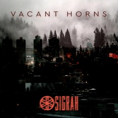 Sigrah - Vacant Horns [FREE DOWNLOAD]