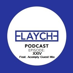 Podcast Episode XXIV Feat. Acomply Guest Mix
