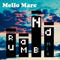 Mello Marc - Randumb Mix