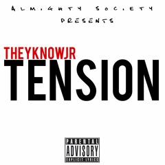 TheyKnowJR - Tension