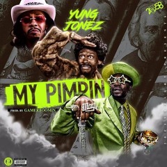 Yung Jonez "My Pimpin" [Prod. Gamerboomin]