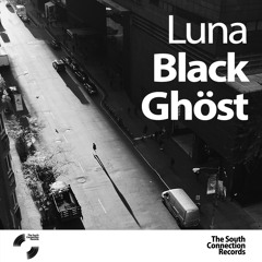Black Ghöst - Luna / Album - The South Connection Records 2016