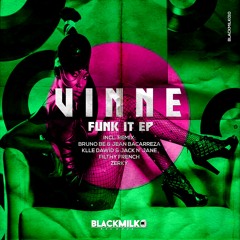 VINNE - Funk It (Original Mix) [PREVIEW]